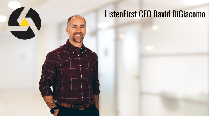 Introducing the new ListenFirst CEO David DiGiacomo